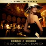 The Beautiful and Damned, F. Scott Fitzgerald
