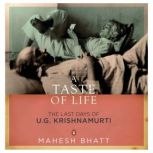 A Taste of Life: The Last Days of U.G. Krishnamurti, Mahesh Bhatt