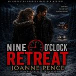 Nine OClock Retreat, Joanne Pence