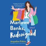 Marlowe Banks, Redesigned, Jacqueline Firkins