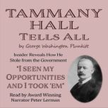 Tammany Hall Tells All, George Washington Plunkitt