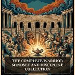 The Complete Warrior Mindset and Disc..., Sun Tzu
