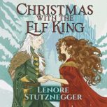 Christmas With The Elf King, Lenore Stutznegger