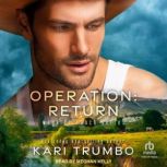 Operation Return, Kari Trumbo