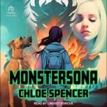 Monstersona, Chloe Spencer