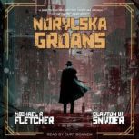 Norylska Groans, Michael R. Fletcher