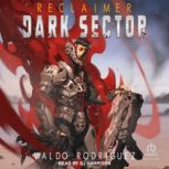 Dark Sector, Waldo Rodriguez