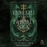 Beneath the Buried Sea, Victoria Mier
