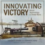 Innovating Victory, Leonard R. Heinz
