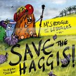 McShoogle an the Woogles in Save the..., Written By Ian H Brown