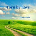 Torn by Love  1800 Ireland, Danie Marie