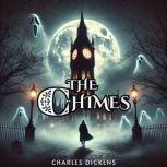 The Chimes, Charles Dickens