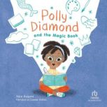 Polly Diamond and the Magic Book, Diana Toledano