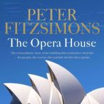 The Opera House, Peter FitzSimons