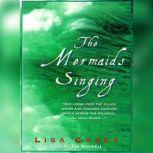 The Mermaids Singing, Lisa Carey