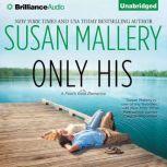 Only His A Fool’s Gold Romance, Susan Mallery