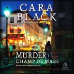 Murder on the Champ de Mars, Cara Black