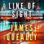 Line of Sight, James Queally