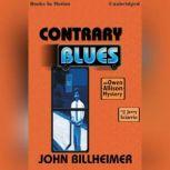 Contrary Blues, John Billheimer
