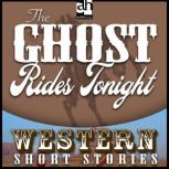 The Ghost Rides Tonight, Max Brand