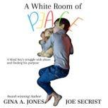 A White Room of Peace, Gina A. Jones