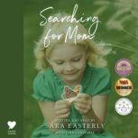 Searching for Mom A Memoir, Sara Easterly