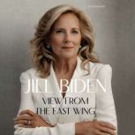 View from the East Wing, Jill Biden