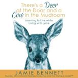 Theres A Deer At The Door And A Cow ..., Jamie Bennett