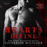 Hearts Divine, Catherine Wiltcher