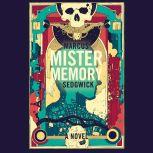 Mister Memory A Novel, Marcus Sedgwick