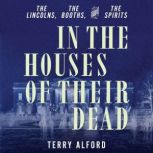 In the Houses of Their Dead, Terry Alford