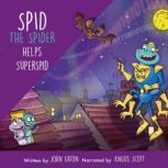 Spid the Spider Helps SuperSpid, John Eaton