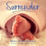 Surrender, Marylee MacDonald
