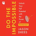 Do the Impossible, Jason Drees