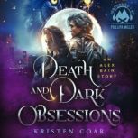 Death and Dark Obsessions, Kristen Coar