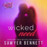 Wicked Need, Sawyer Bennett