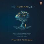 ReHumanize, Phanish Puranam