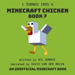 I Turned Into A Minecraft Chicken  B..., Wil Zombie
