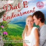 Dial E for Endearment, Heidi Gray McGill