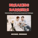 Breaking Barriers, Michael Brennan
