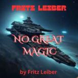 Fritz Leiber  NO GREAT MAGIC, Fritz Leiber
