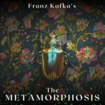 The Metamorphosis, Franz Kafka