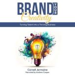 Brand Your Creativity, Cornell Jermaine