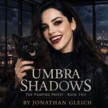 Umbra Shadows, Jonathan Gleich