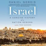 Israel A Concise History of a Nation Reborn, Daniel Gordis