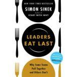 Leaders Eat Last, Simon Sinek