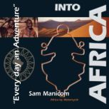 Into Africa, Sam Manicom