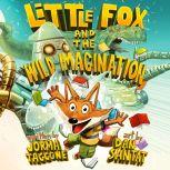 Little Fox and the Wild Imagination, Jorma Taccone