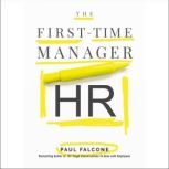 The FirstTime Manager HR, Paul Falcone