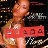 The Prada Plan, Ashley Antoinette